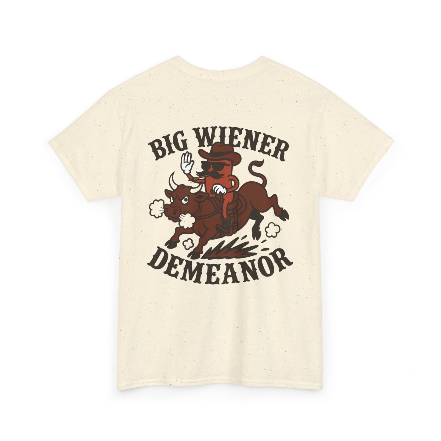 Big Cowboy Wiener Demeanor Cotton Tee