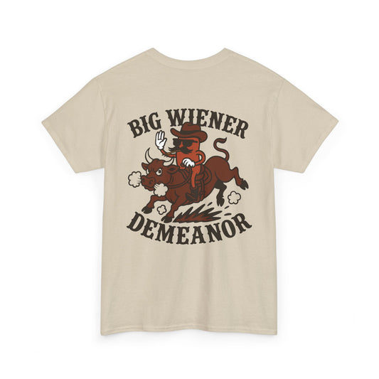 Big Cowboy Wiener Demeanor Cotton Tee