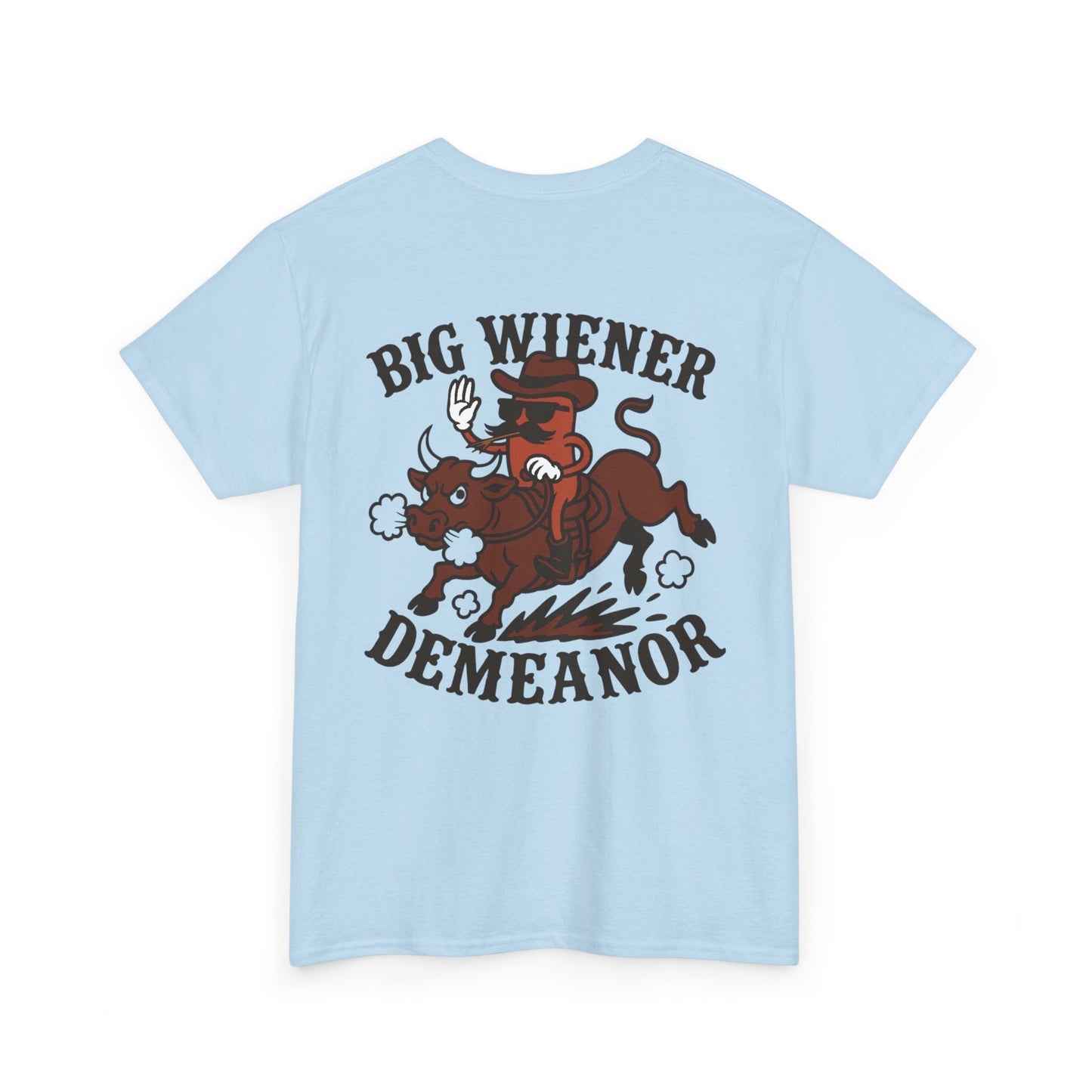 Big Cowboy Wiener Demeanor Cotton Tee