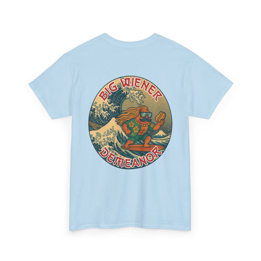 Big Kahuna Wiener Demeanor Heavy Cotton Tee