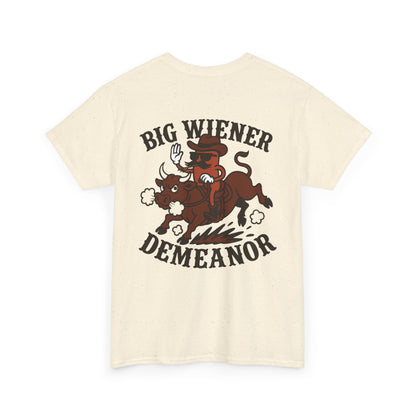 Big Cowboy Wiener Demeanor Cotton Tee